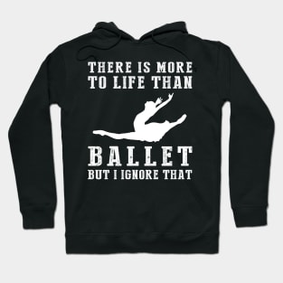 Ballet Ignorance T-Shirt Hoodie